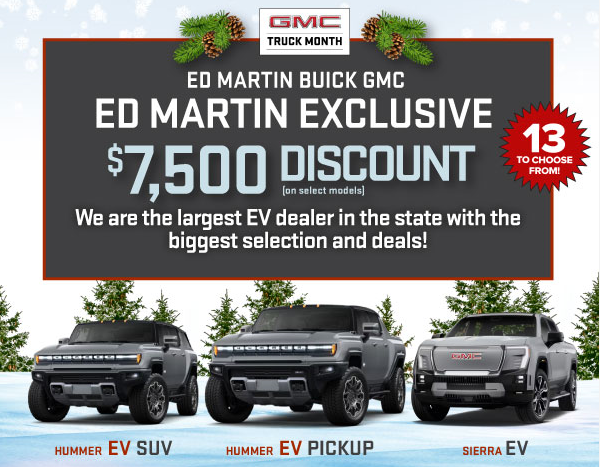 ED MARTIN EXCLUSIVE $7,500 DISCOUNT